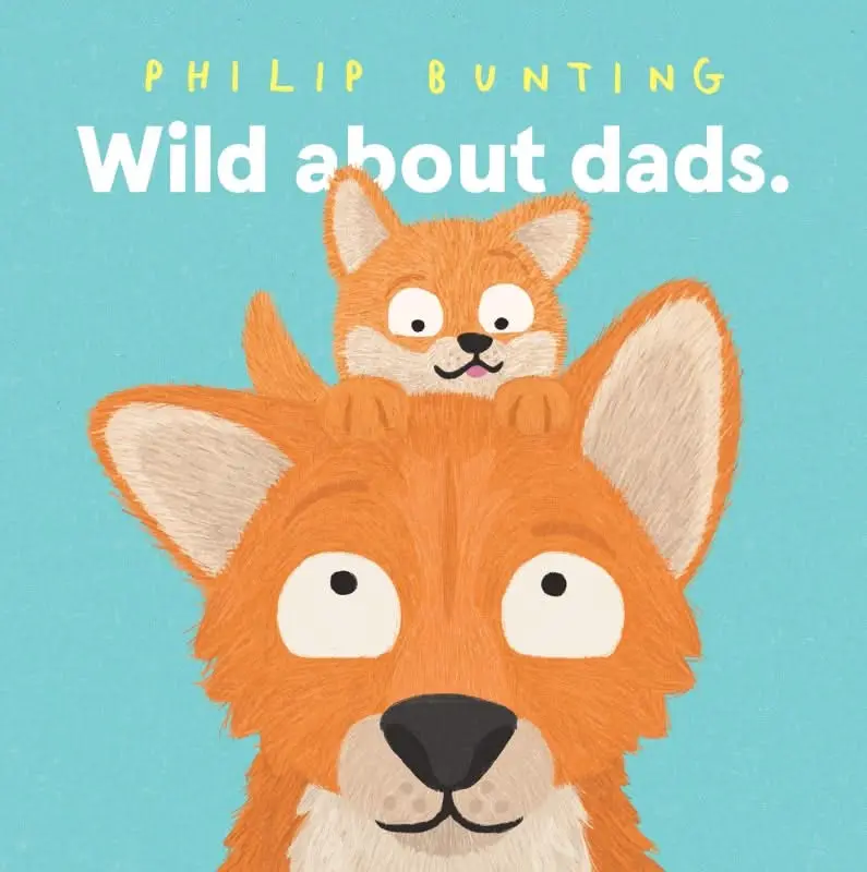 Wild About Dads 1